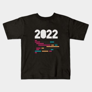 In 2022 develop your skill in programming and development. Kids T-Shirt